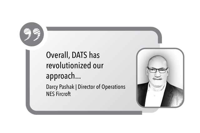 Overall, DATS has revolutionized our approach... - Director of Operations